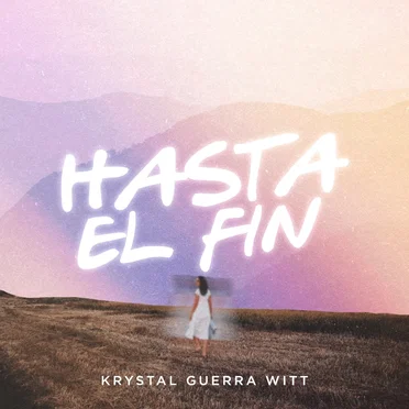 Hasta el fin by Krystal Guerra Witt - album cover