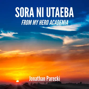 Sora ni Utaeba (From "My Hero Academia Season 2")