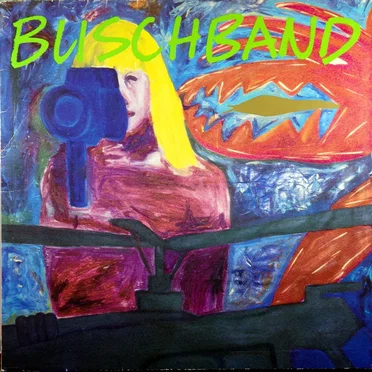 Buschband by Buschband - album cover