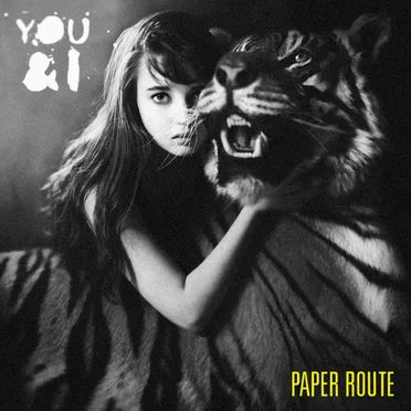 You and I by Paper Route - album cover