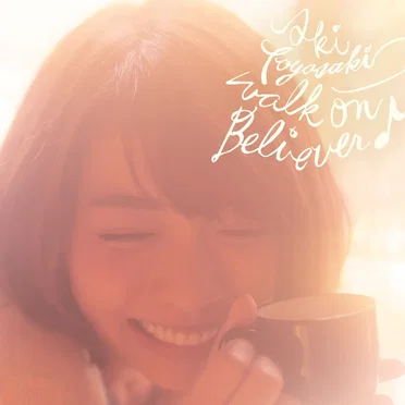 walk on Believer♪