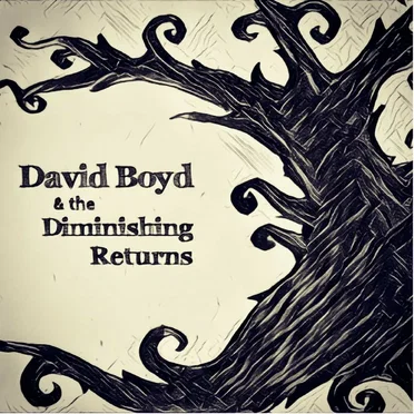 David Boyd & the Diminishing Returns