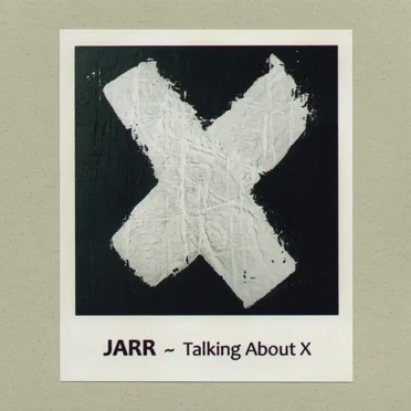 Talking About X by JARR - album cover
