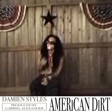 AMERiCAN DiRT by Damien Styles - album cover