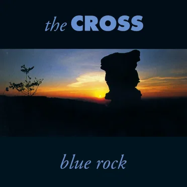 Blue Rock by The Cross - album cover