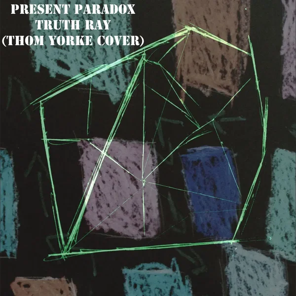 Truth Ray (Thom Yorke Cover)