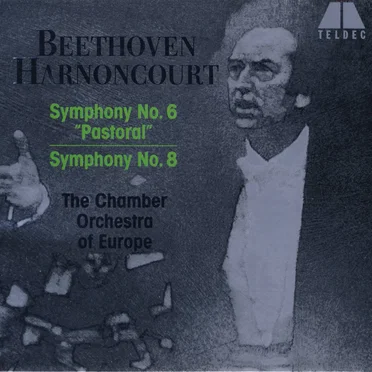 Symphony No. 6 "Pastoral" / Symphony No. 8