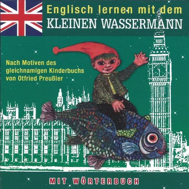 Englisch lernen mit dem kleinen Wassermann by Robert Metcalf (Erzähler) - album cover