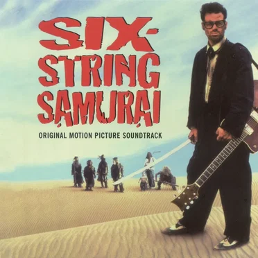 Six-String Samurai: Original Motion Picture Soundtrack