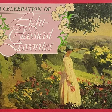 A Celebration of Light-Classical Favorites by Various Artists - album cover