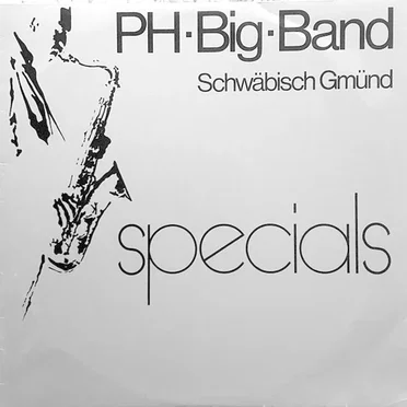 Specials by Ph-Big-Band Schwäbisch Gmünd - album cover