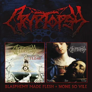 Blasphemy Made Flesh / None So Vile