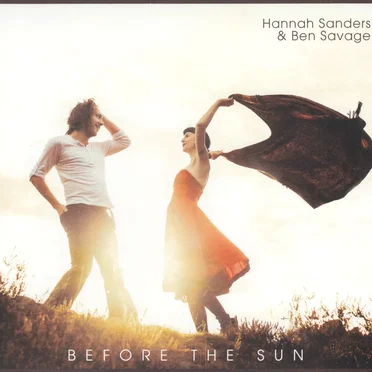 Before the Sun by Hannah Sanders & Ben Savage - album cover
