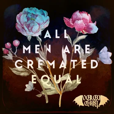All Men Are Cremated Equal