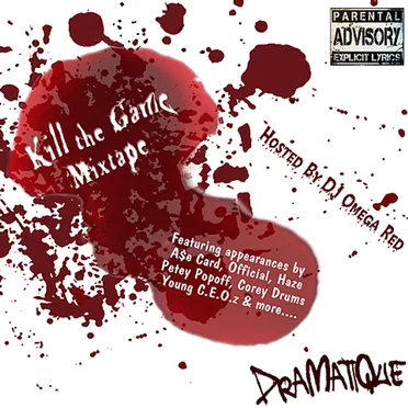 Kill the Game Mixtape by DraMatiQue - album cover