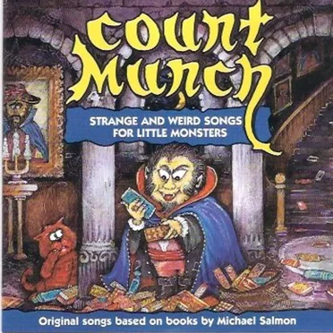 Count Munch: Strange and Weird Songs for Little Monsters