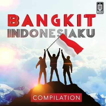 Bangkit Indonesiaku by Various Artists - album cover