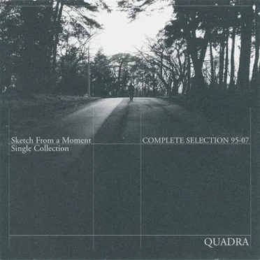 Complete Selection 95-07 by Quadra - album cover