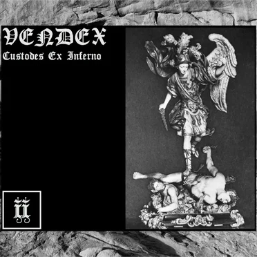 Custodes Ex Inferno by Vendex - album cover
