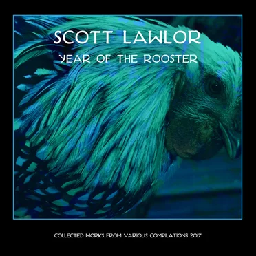 The Year of the Rooster (The 2017 Compilation Set)