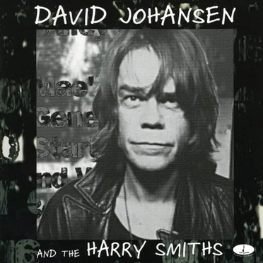 David Johansen and the Harry Smiths