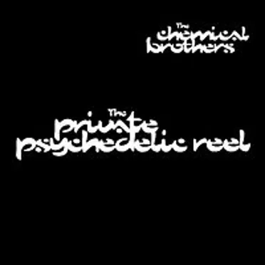 The Private Psychedelic Reel