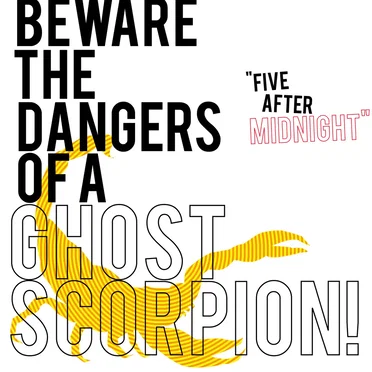 5 AFTER MIDNIGHT by Beware the Dangers of a Ghost Scorpion! - album cover