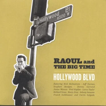 Hollywood Blvd by Raoul and The Big Time - album cover