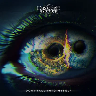 Downfall Into Myself by Obscure Existence - album cover