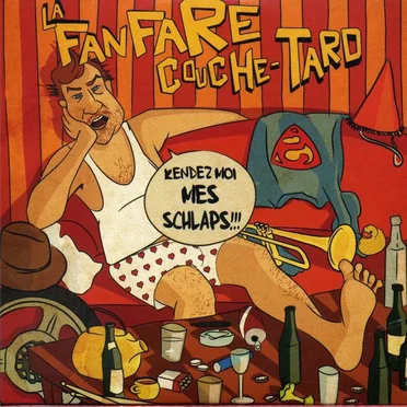 Rendez-moi mes schlapps by La Fanfare Couche-Tard - album cover