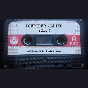 Lowrider Oldies: Northern Soul & Slow Jams, Vol. 2 by Various Artists - album cover