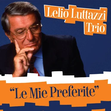 Le Mie Preferite by Lelio Luttazzi - album cover