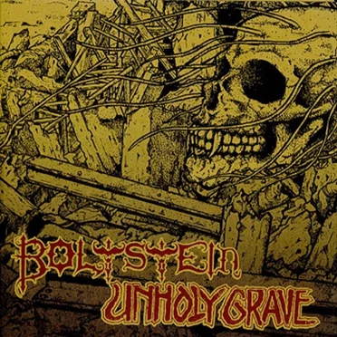 Bolt Stein / Unholy Grave