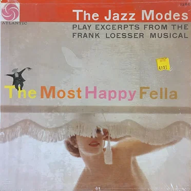 The Jazz Modes Play Excerpts From the Frank Loesser Musical the Most Happy Fella