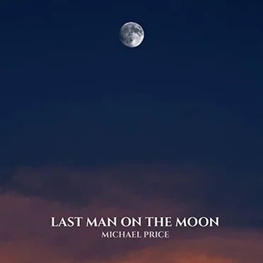 Last Man on the Moon by Michael Price - album cover