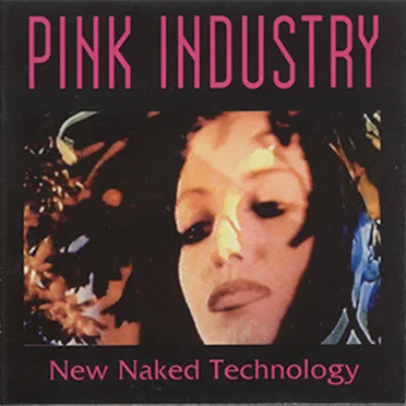 New Naked Technology by Pink Industry - album cover