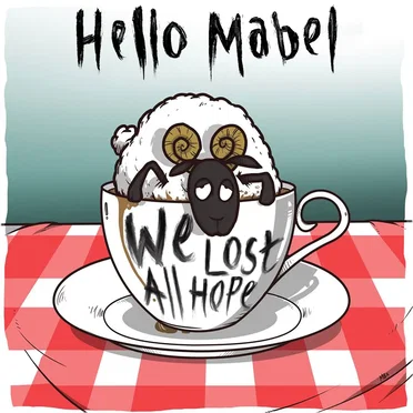 We Lost All Hope by Hello Mabel - album cover