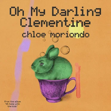 Oh My Darling Clementine (from the album ‘At home with the kids’)
