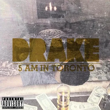 5 AM in Toronto by Drake - album cover