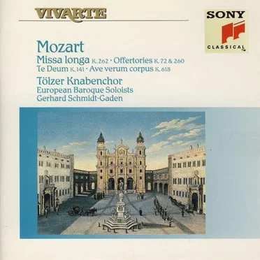 Missa longa / Offertories / Te Deum / Ave verum corpus