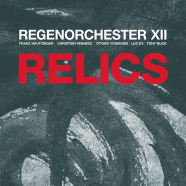 Relics by Regenorchester XII - album cover