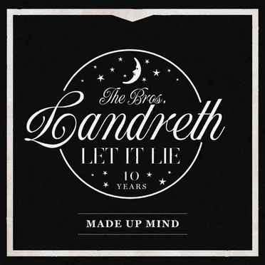 Made Up Mind (Acoustic) by The Bros. Landreth - album cover