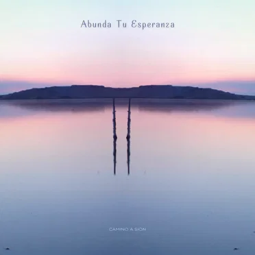 Abunda Tu Esperanza