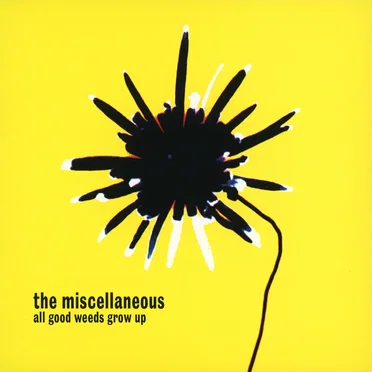 All Good Weeds Grow Up