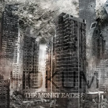 The Money Eaters