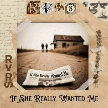If She Really Wanted Me by RVRS - album cover