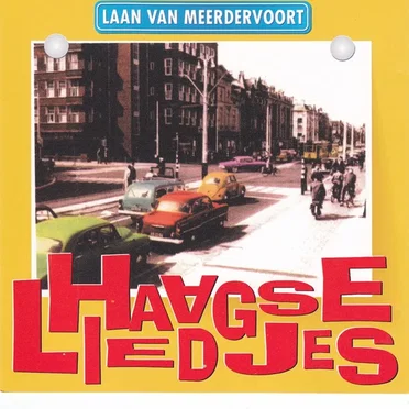 Haagse liedjes by Laan van Meerdervoort - album cover