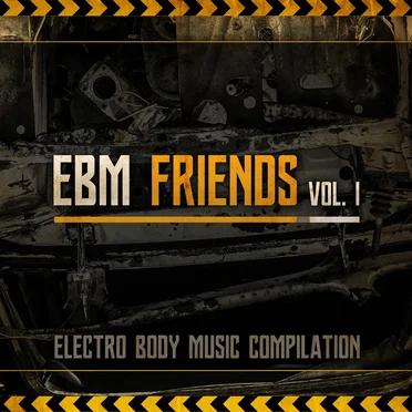 EBM Friends Vol. 1 by Various Artists - album cover