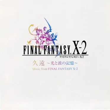 久遠 ~光と波の記憶~ Music from Final Fantasy X-2
