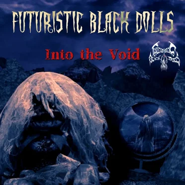 Into the void by FUTURISTIC BLACK DOLLS - album cover